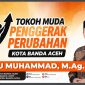 Tuanku Muhammad, Politisi Muda Penggerak Perubahan untuk Banda Aceh.